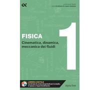 Fisica. Con estensioni online. Cinematica, dinamica, meccanica dei fluidi (Vol. 1) (Gli spilli)