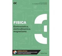 Fisica. Con estensioni online. Elettrostatica, elettrodinamica, magnetismo (Vol. 3) (Gli spilli)