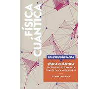 Física cuántica (Comprensión Rápida)