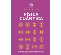 Física cuántica SIMPLY: 5