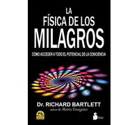 La Fisica De Los Milagros