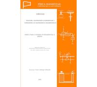 FÍSICA ELEMENTAR: Volume I - Matemática Elementar I, Cinemática e Matemática Elementar II (FÍSICA ELEMENTAR - a felicidade para os mais brilhantes)