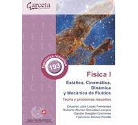 Física I. Estática, cinemática, dinámica y mecánica de fluidos (SIN COLECCION)