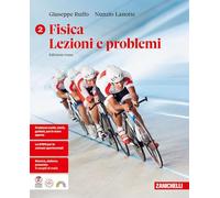Fisica. Lezioni e problemi. Ediz. rossa. Per le scuole superiori (Vol. 2)