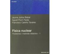 Física nuclear. Problemes i materials didàctics 1: 81 (Politext)