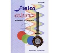 Física Olímpica. Mucho más que problemas.... (SIN COLECCION)