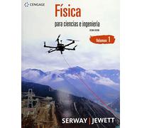 Fisica para ciencias e ingenieria vol 1 10'ed: Volumen 1