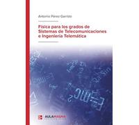 Fisica Para Los Grados De Sistemas De Telecomunicaciones E Ingenieria