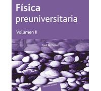 Fisica Preuniversitaria (t. 2)