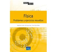 FÍSICA. PROBLEMAS Y EJERCICIOS RESUELTOS: Problemas y ejercicios resueltos (SIN COLECCION)
