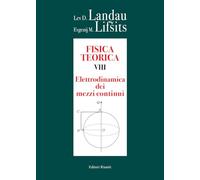 Fisica teorica. Elettrodinamica dei mezzi continui (Vol. 8)