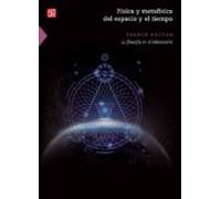 Fisica Y Metafisica Del Espacio Y El Tiempo: La Filosofia En El Labora