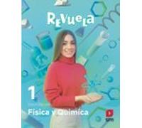 física y química 1º bachillerato proyecto revuela (ed. 2022)
