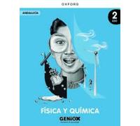 Física y Química 2º ESO. Libro del estudiante. GENiOX Situaciones de aprendizaje (Andalucía)