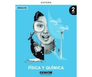 Física y Química 2º ESO. Libro del estudiante. GENiOX Situaciones de aprendizaje (Andalucía)