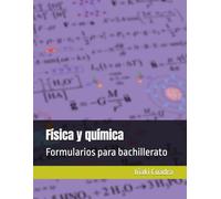 Física y química: Formularios para bachillerato