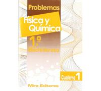 Física y química : problemas : 1.º de bachillerato. Cuaderno 1 - 9788484650683