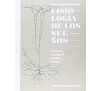 Fisiologia De Los Sueños, Cajal, Tanguy, Lorca, Dalí (Catálogos Paraninfo)