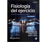Fisiología del ejercicio: Nutrición, rendimiento y salud (Spanish Edition)