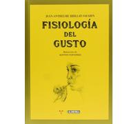 Fisiología del gusto (La Comida de la Vida)