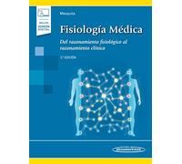 Fisiologia medica (incluye version digital): Del razonamiento fisiológico al razonamiento clínico
