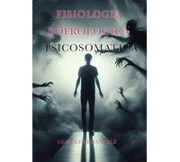 Fisiologia sofrologica. Psicosomatica