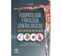 Fisiopatología y patología general básicas para ciencias de la salud (2ª ed.)