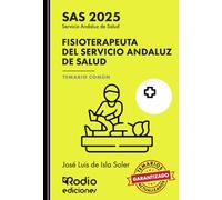 Fisioterapeuta del Servicio Andaluz de Salud. Temario Común. SAS 2025 (OPOSICIONES)