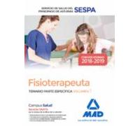 Fisioterapeuta del Servicio de Salud del Principado de Asturias (SESPA). Temario Parte Específica Volumen 1