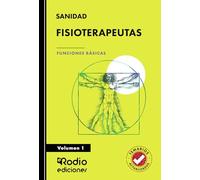 FISIOTERAPEUTAS. Funciones Básicas. Volumen 1 (OPOSICIONES)