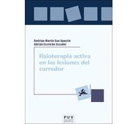 Fisioterapia activa en las lesiones del corredor: 98 (Educació. Sèrie laboratori Materials)