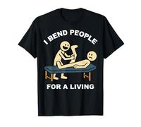 Fisioterapia Doblo a las personas para ganarse la vida Camiseta
