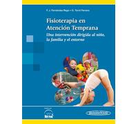 Fisioterapia en Atención Temprana: Una intervención dirigida al niño, la familia y el entorno