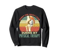 Fisioterapia Humor Cirugía de Rodilla Recuperación Mejórate Sudadera