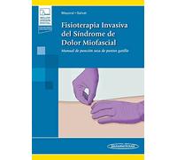 Fisioterapia Invasiva Del Síndrome De Dolor Miofascial + Ebook: