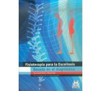 Fisioterapia Para La Escoliosis: Basada En El Diagnostico