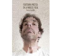 Fisioterapia práctica en la parálisis facial