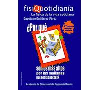 Fisiquotidianía : la física de la vida cotidiana