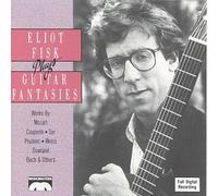 Fisk, Eliot - Guitar Fantasies