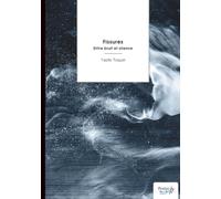 Fissures: Entre bruit et silence