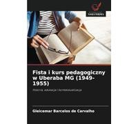 Fista i kurs pedagogiczny w Uberaba MG (1949-1955): Historia, edukacja i kontekstualizacja