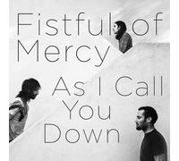 Fistful of Mercy As I Call You Down (Vinyl) (Importación USA)