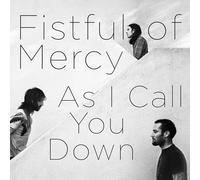 Fistful of Mercy - As I Call You Down [Vinyl LP] [Vinilo]