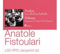 Fistoulari A. / Poulenc : Les Biches, Aubade. Debussy : Fantaisie.