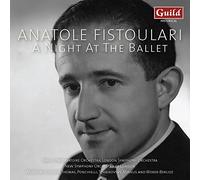 Fistoulari,Anatole - Anatole Fistoulari: A Night At The Ballet