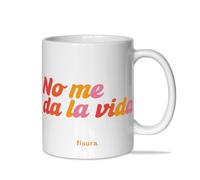Fisura - Taza cerámica con mensaje “No me da la vida”. Taza original con mensaje divertido. Mug de 320 ml de capacidad. Apta para microondas y lavavajillas.