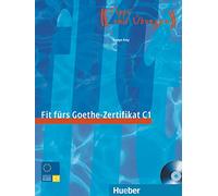 FIT F.GOETHE-ZERTIFIKAT C1 (Libro+CD): Prüfungstraining.Deutsch als Fremdsprache / Lehrbuch mit integrierter Audio-CD (Examenes) - 9783190018758