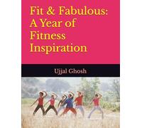 Fit & Fabulous: A Year of Fitness Inspiration