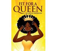 Fit for a Queen: 365 Days of Inspiration