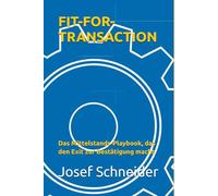 FIT-FOR-TRANSACTION: Das Mittelstands-Playbook, das den Exit zur Bestätigung macht.